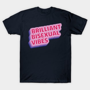 Brilliant Bisexual Vibes T-Shirt
